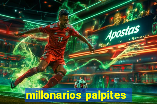 millonarios palpites